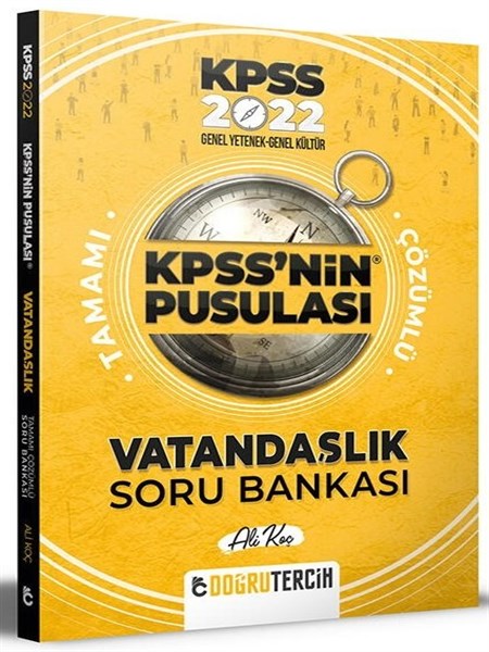 Doğru Tercih 2022 KPSS nin Pusulası Vatandaşlık Soru Bankası Çözümlü - Ali Koç Doğru Tercih Yayınları